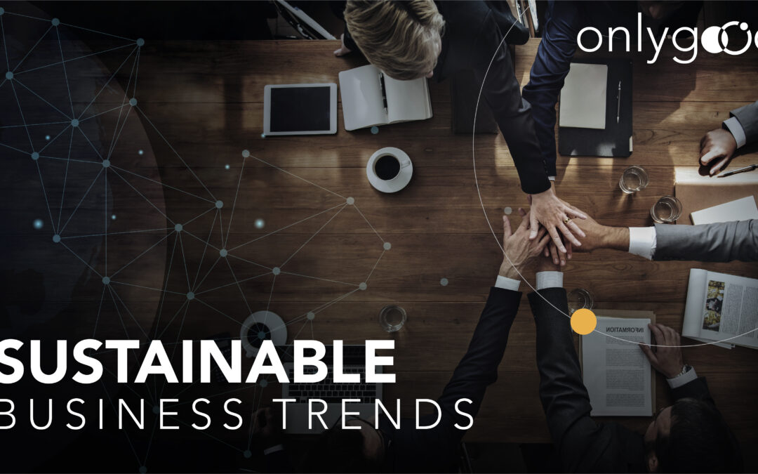 5 Sustainable Business Trends In 2022