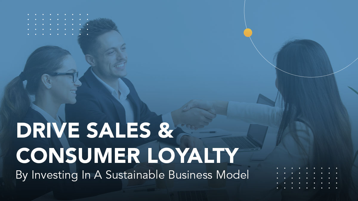 Drive Sales and Consumer Loyalty