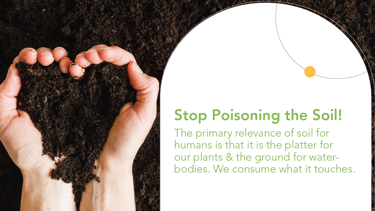 Stop Poisioning the Soil
