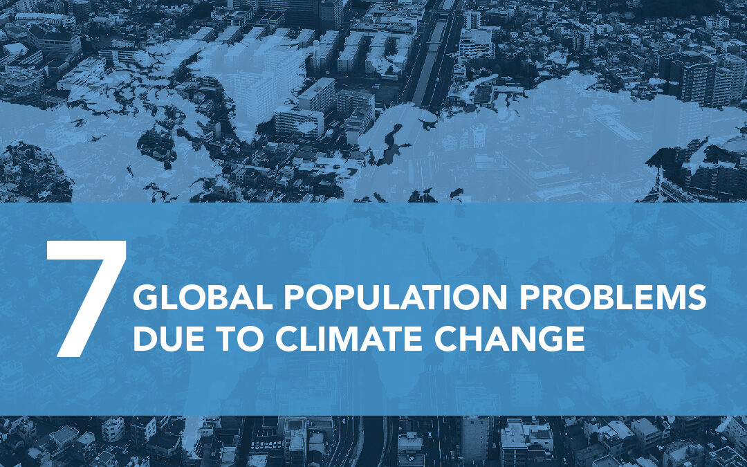 7 Global Population Problems due to Climate Change